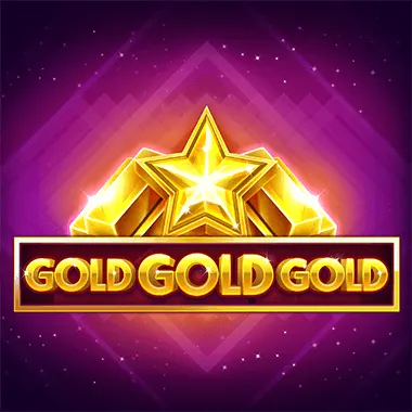 Gold Gold Gold